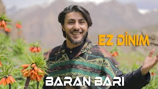 Baran Bari̇ - Ez Di̇nim 2023 Official Music Video