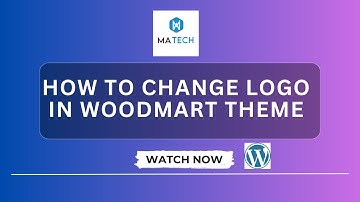 How to Change the Logo in WoodMart Theme