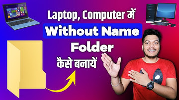 Laptop Computer me Without Name Folder kaise banaye | Windows PC me Bina Naam ka folder kaise banaye