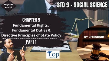 Std 9 | SS | Ch9 Part 1 - Fundamental Rights, Duties & Directive Principles | Gujarat Board