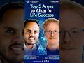 Top 5 Areas to Align for Life Success