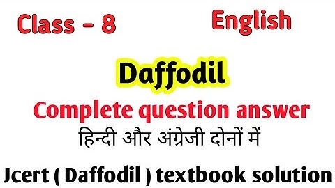 class 8 english daffodils | complete questions answer | english class 8 of jcert textbook solutions