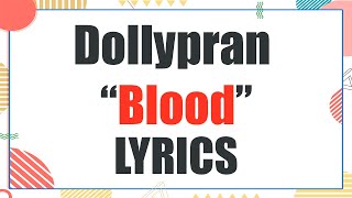 Dollypran - Blood (Lyrics)