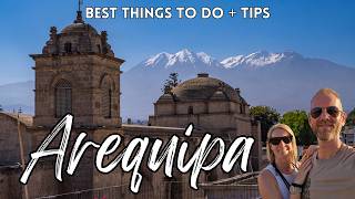 What to Do in Arequipa, Peru | Best Things to Do & See in 3 Days (4K Travel Guide)