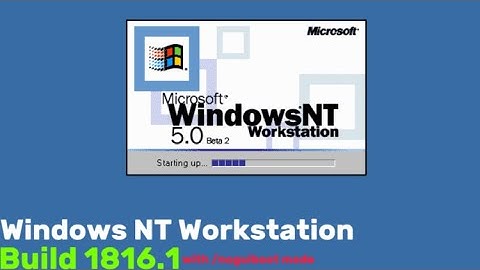 Windows NT 5.0 Interim Developer Release/beta 2 build 1816(/noguiboot mode)+how to enable noguiboot