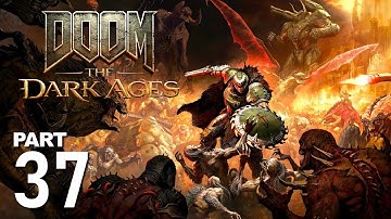 DOOM The Dark Ages | Gameplay Walkthrough Part 37