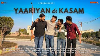 Yaariyan Di Kasam  | Kamal Khan | Cover music video | pb05vloger |