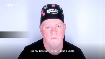 Your best advice for other Splunk users - Aleem Cummins for Splunk Love