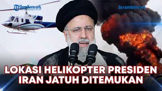 🔴Helikopter Presiden Ebrahim Raisi Jatuh, Iran Terjunkan Pasukan Mencari