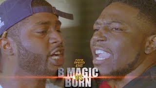 B MAGIC VS BORN RAP BATTLE - RBE