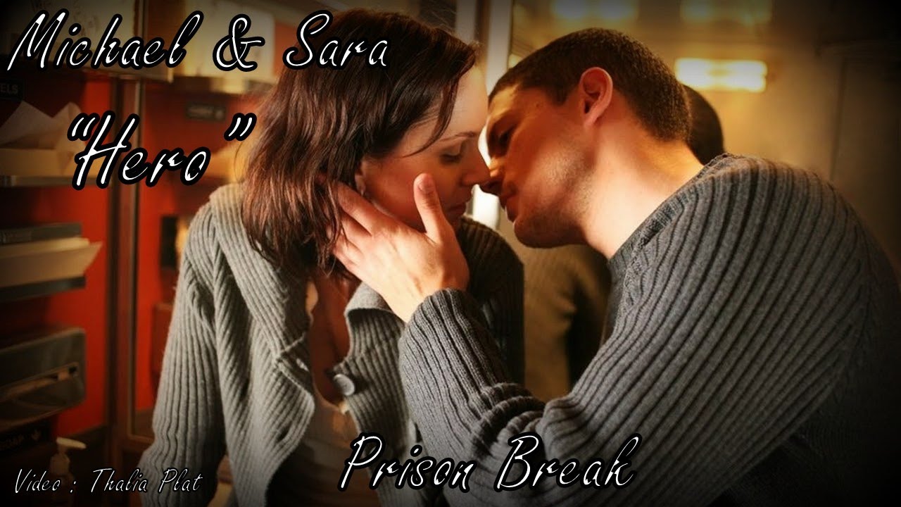 "Prison Break" // Michael & Sara // "Hero" - Enrique Iglesias