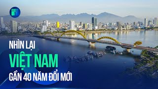 Việt Nam trước ngưỡng 40 năm đổi mới | VTC1