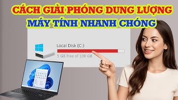 Cách giải phóng dung lượng trên máy tính và Laptop giúp máy tính nhẹ hơn