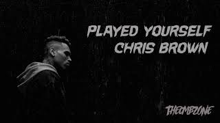 Chris Brown - Played Yourself (Official Audio)