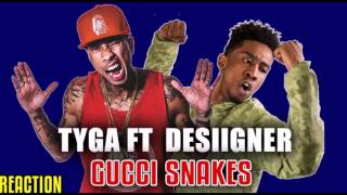 Tyga ft Desiigner - Gucci Snakes + Lyrics