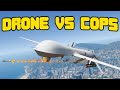 Us drone vs cops in gta 5 rp