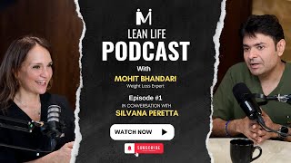Lean Life Podcast with "Mohit Bhandari", Episode #1 with our Guest "Prof Silvana Perretta"