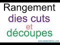 Rangement dies cuts et découpes