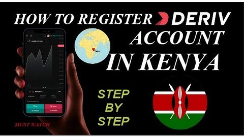 How to Register Deriv Account In Kenya Step By Step for beginners