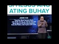 Si Hesus Ang Ating Buhay - Bong Saquing - Unchanging Snippets