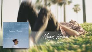 Hazel Bloom - Bummer Summer Official Audio