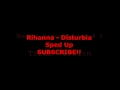 Rihanna - Disturbia Sped Up