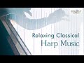 Relaxing Classical Harp Music