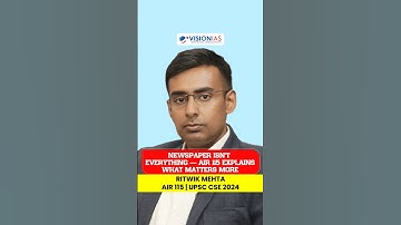 Newspaper Isn’t Everything — AIR 115 Explains What Matters More | Vision IAS | Toppers Talk