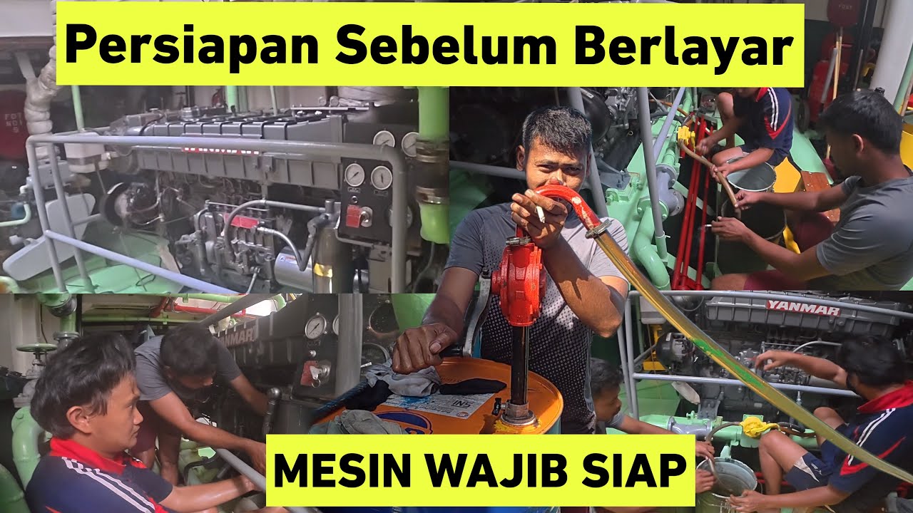 Persiapan Mesin Sebelum Berlayar | Agar Perjalanan Aman dan Lancar