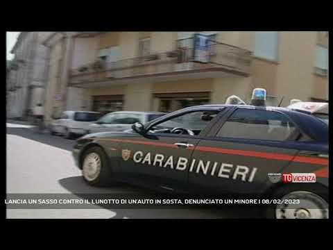 LANCIA UN SASSO CONTRO IL LUNOTTO DI UN'AUTO IN SOSTA, DENUNCIATO UN MINORE | 08/02/2023