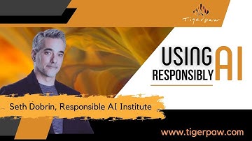 Maximizing the Benefits of AI While Maintaining Responsibility: A Conversation with Seth Dobrin