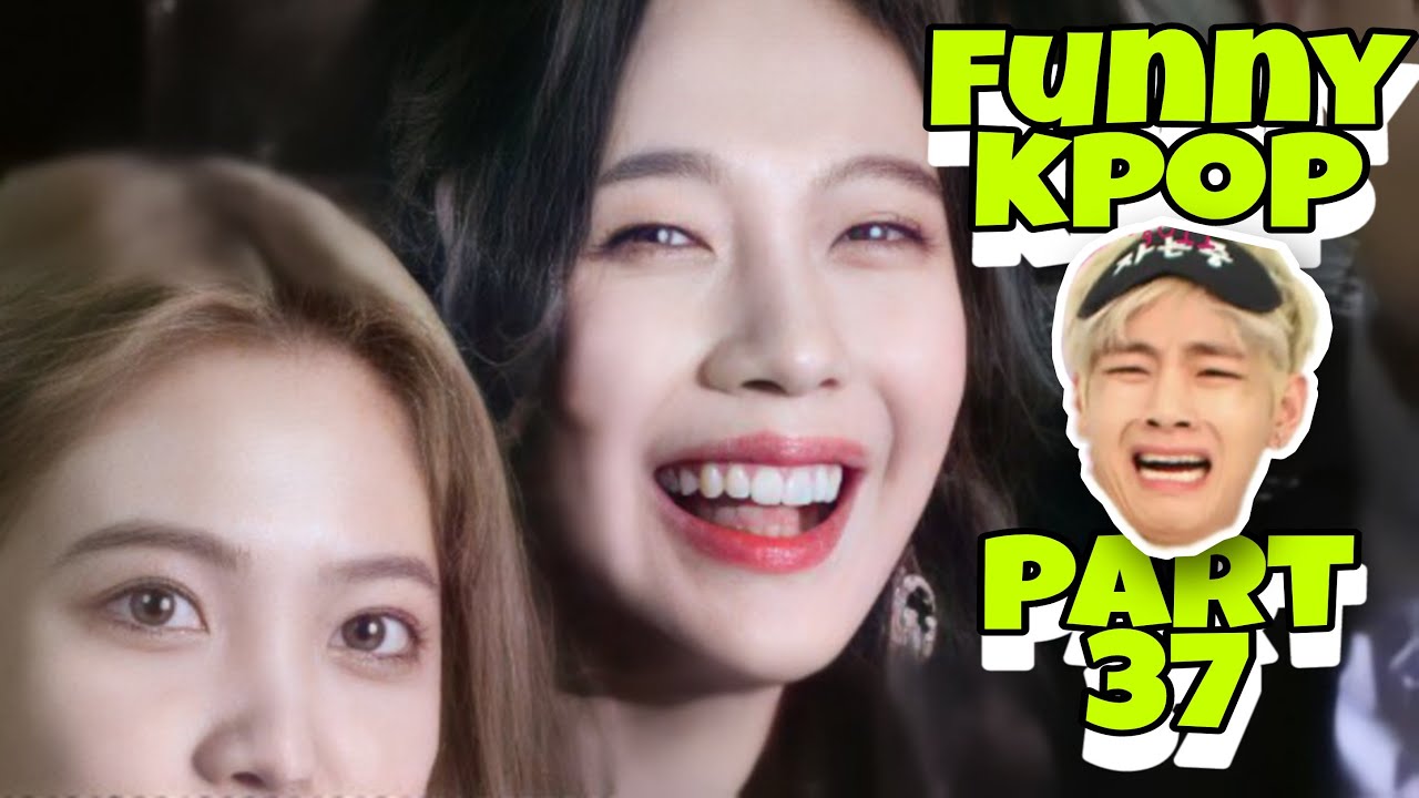 FUNNY MOMENT KPOP IDOL part 37 YouTube