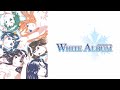 WHITE ALBUM OP / 深愛 (水樹奈々)