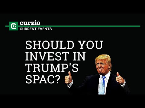 ALL ABOUT THE DRAMA BEHIND DONALD TRUMPS NEW SPAC | Curzio Current Events