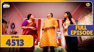FULL EPISODE! 4513 - Bhide Karega Sonu Ke Room Ko paint!  | Taarak Mehta Ka Ooltah Chashmah
