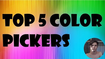 Top 5 Best Color Pickers on Windows 10 (For Programmers and Graphic Designers)