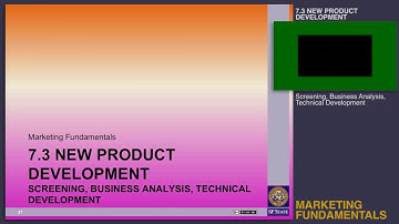 Topic 7.3 New product development - Screening, business analysis, technical development