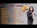 FELIX IRWAN COVER - KOMPILASI NOSTALGIA TEMBANG KENANGAN TERBAIK 2021 | Felix Official