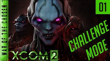 XCOM 2 War of the Chosen Challenge Mode - Episode 01 - Nightmares