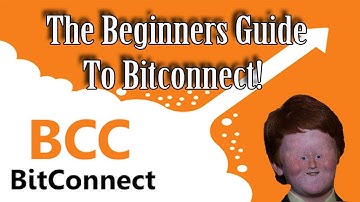 The Beginners Guide To Bitconnect!