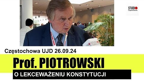 Prof. Ryszard Piotrowski: Lekceważenie Konstytucji, to lekceważenie suwerenności własnego państwa.
