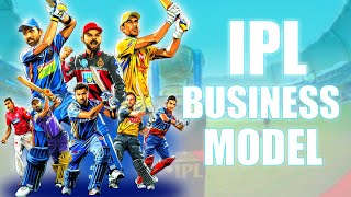 Indian Premier League SECRET BUSINESS MODEL  | How IPL Teams Make Money ? | Business Case Study