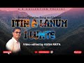 Itin A Lanum I Lumle Mp3 With Lyrics A R Collection Asish Bhai