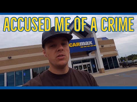 Carmax Car Buying Experience ||Accused of Committing a Crime?!?||