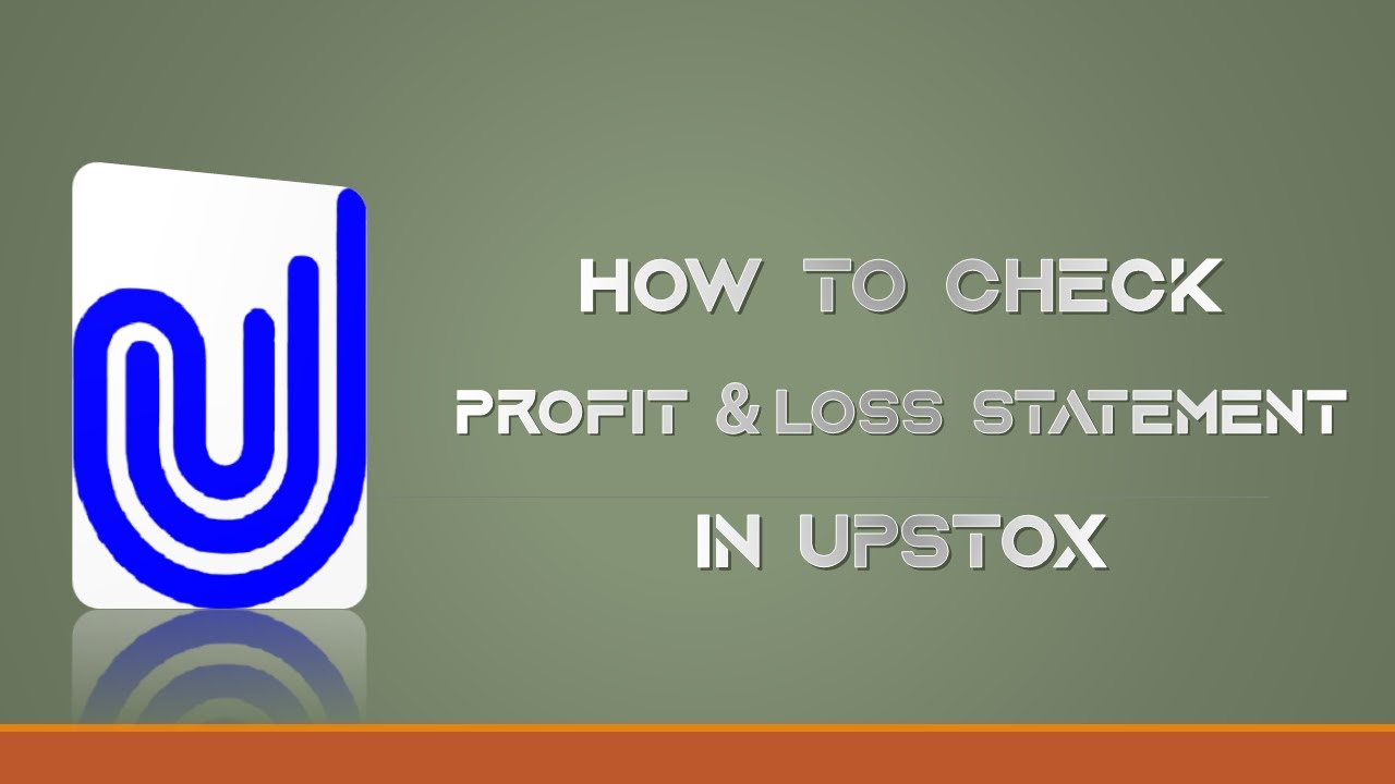 How To Check Profit Loss Statement In Upstox Back Office YouTube