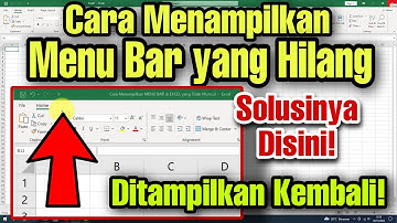 Cara Menampilkan MENU BAR di EXCEL yang Tidak Muncul