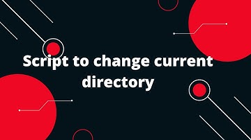 Bash Scripting Tutorial #12 Script to change current directory Bash Scripting