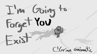 I'm Going to Forget You Exist | c!Grian animatic
