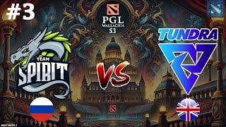 :       ! | Spirit vs Tundra #3 (BO3) PGL Wallachia S3
