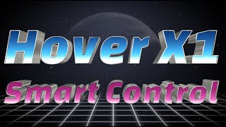 HoverAir X1 - New feature: SMART CONTROL